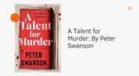 A Talent for Murder: By Peter Swanson