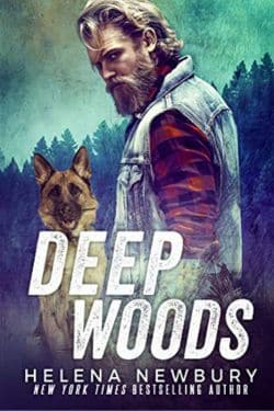 Deep Woods : By - Helena Newbury is thrilling, suspenseful and wildly satisfying