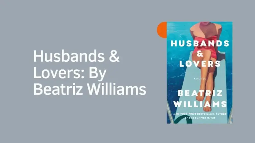 Husbands & Lovers: By Beatriz Williams (Book Review)