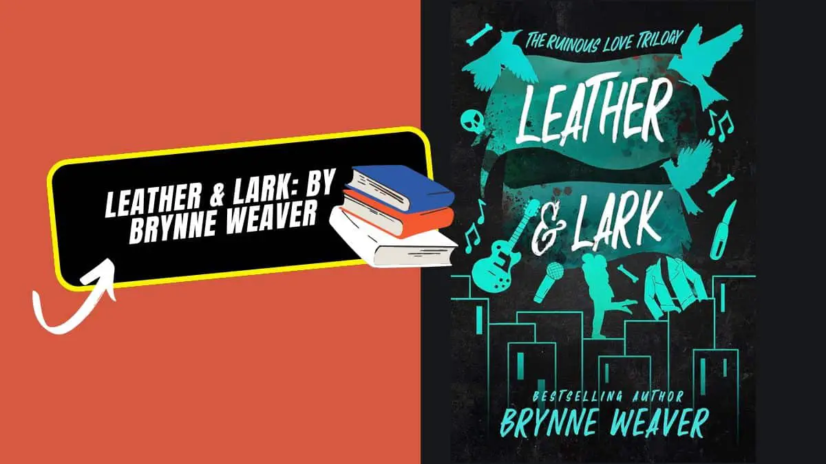 Leather & Lark: By Brynne Weaver