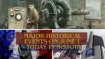 Major Historical Events on June 1 Today in History