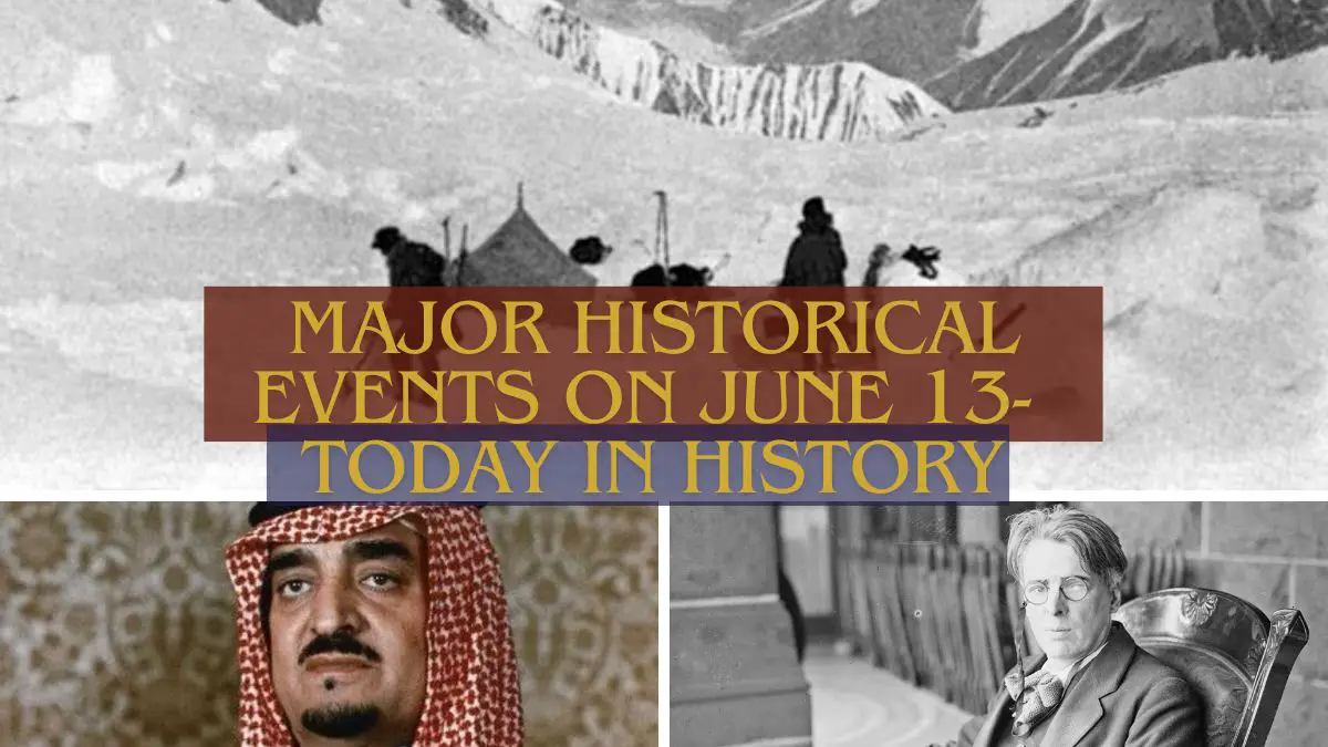 Major Historical Events on June 13- Today in History