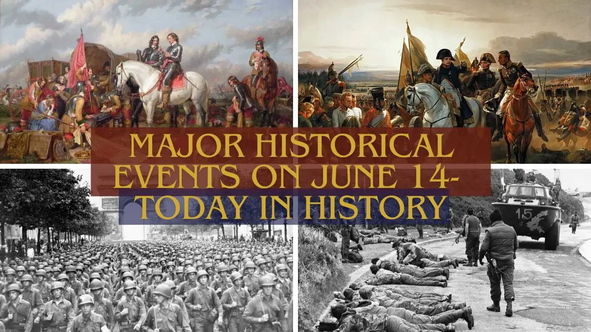 Major Historical Events on June 14- Today in History