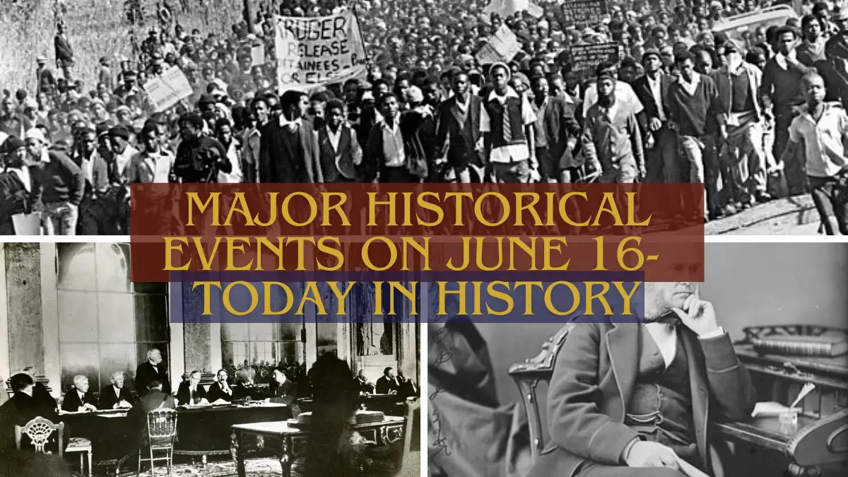 Major Historical Events on June 16- Today in History