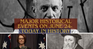 Major Historical Events on June 24- Today in History