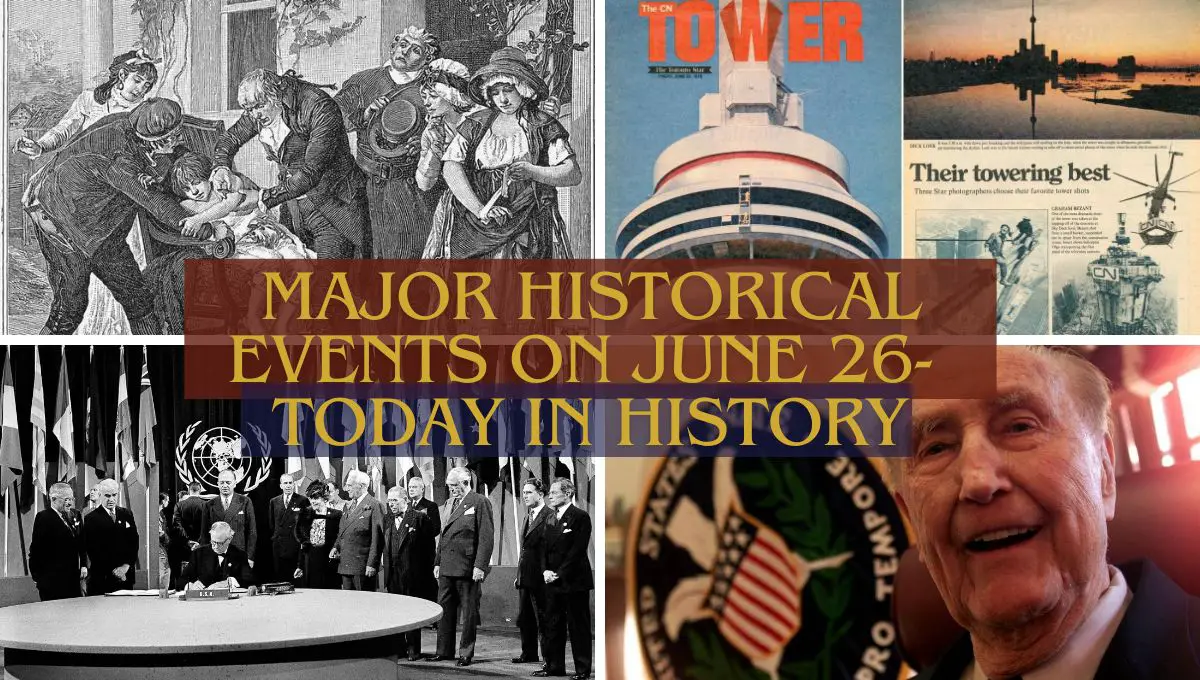 Major Historical Events on June 26- Today in History