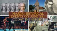 Major Historical Events on June 28- Today in History