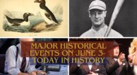 Major Historical Events on June 3- Today in History