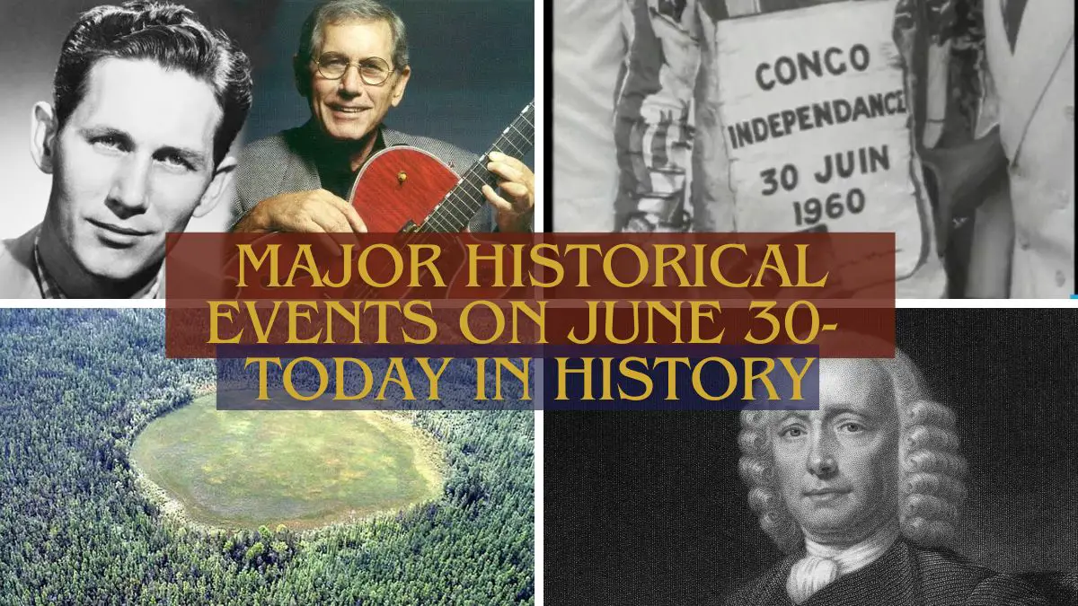 Major Historical Events on June 30- Today in History