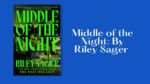 Middle of the Night: By Riley Sager