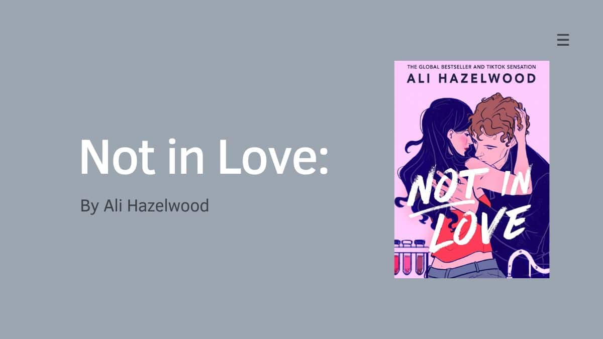 Not in Love: By Ali Hazelwood