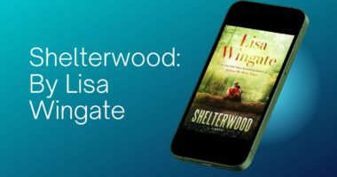 Shelterwood: By Lisa Wingate