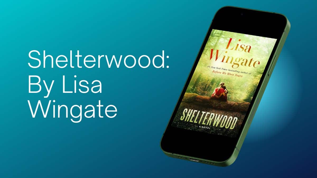 Shelterwood: By Lisa Wingate