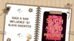 Such a Bad Influence By Olivia Muenter (1)