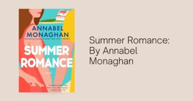 Summer Romance: By Annabel Monaghan