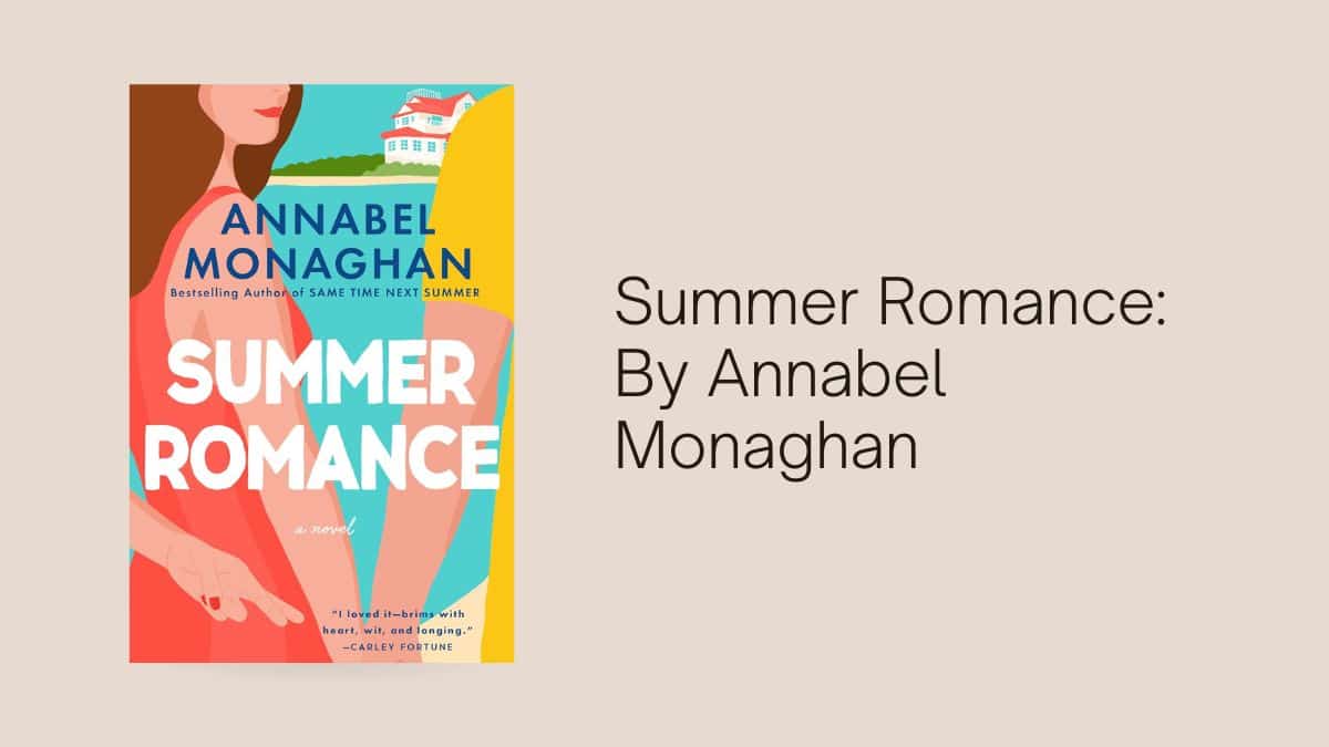 Summer Romance: By Annabel Monaghan