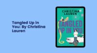 Tangled Up in You: By Christina Lauren (Book Review)