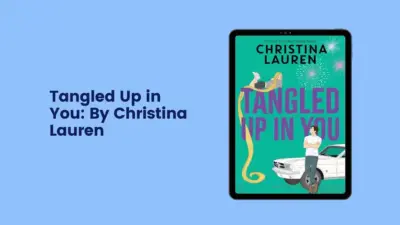 Tangled Up in You: By Christina Lauren (Book Review)