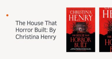 The House That Horror Built: By Christina Henry