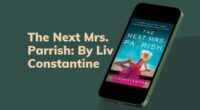 The Next Mrs. Parrish: By Liv Constantine