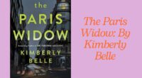 The Paris Widow: By Kimberly Belle