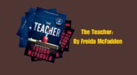 The Teacher: By Freida McFadden