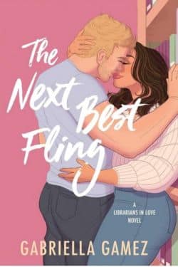 The Next Best Fling (Librarians in Love, #1): By Gabriella Game - Best Debut Books of July 2024