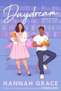 Daydream (Maple Hills, #3): By Hannah Grace