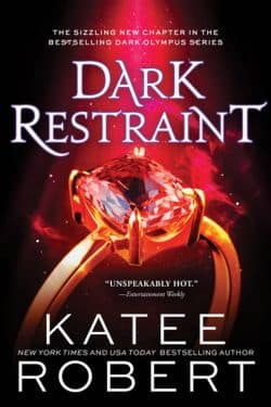 Dark Restraint (Dark Olympus, #7): By Katee Robert