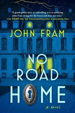 No Road Home by John Fram