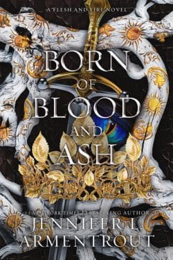 Born of Blood and Ash (Flesh and Fire, #4): By Jennifer L. Armentrout - 15 Most Anticipated Book of August 2024