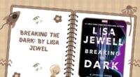 Breaking the Dark: By Lisa Jewell (Book Review)