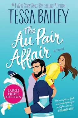 The Au Pair Affair: By Tessa Bailey (Book Review)