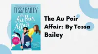 The Au Pair Affair: By Tessa Bailey (Book Review)