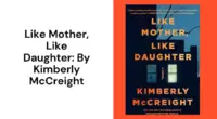 Like Mother, Like Daughter: By Kimberly McCreight (Book Review)