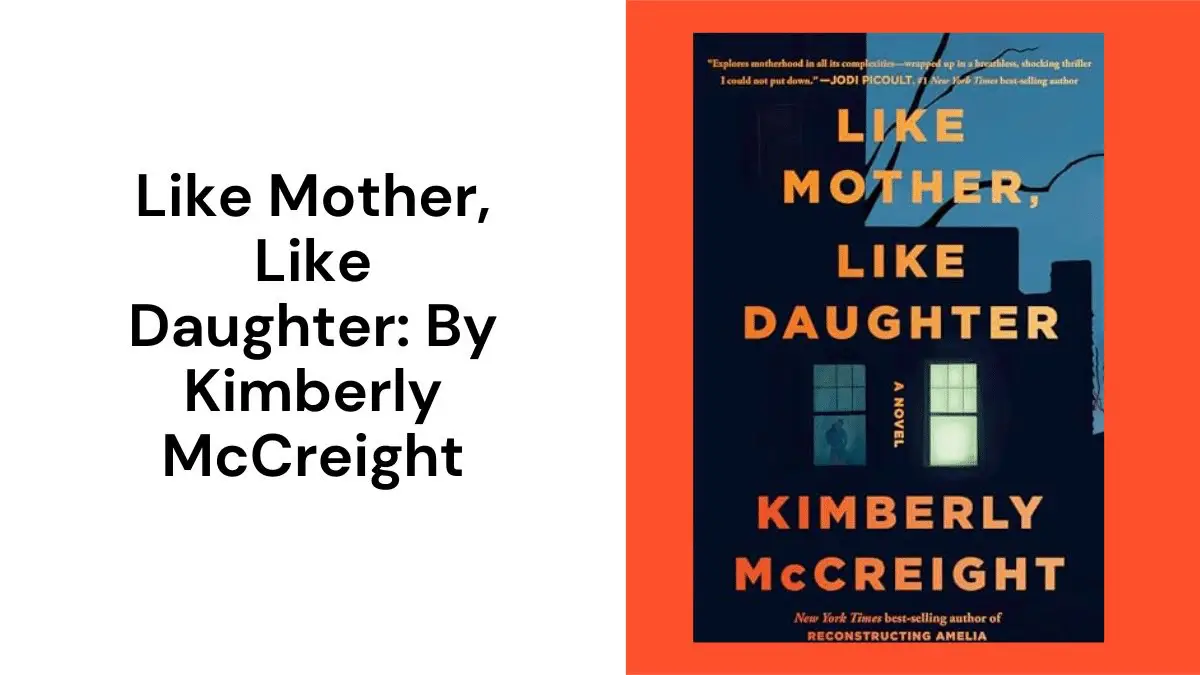 Like Mother, Like Daughter: By Kimberly McCreight (Book Review)