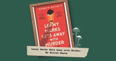 Lenny Marks Gets Away with Murder: By Kerryn Mayne (Book Review)