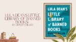 Lula Dean's Little Library of Banned Books: By Kirsten Miller (Book Review)