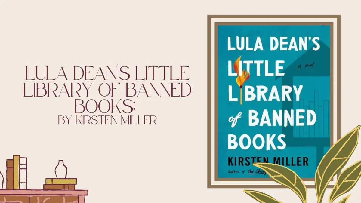 Lula Dean's Little Library of Banned Books: By Kirsten Miller (Book Review)