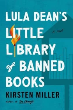 Lula Dean's Little Library of Banned Books: By Kirsten Miller (Book Review)