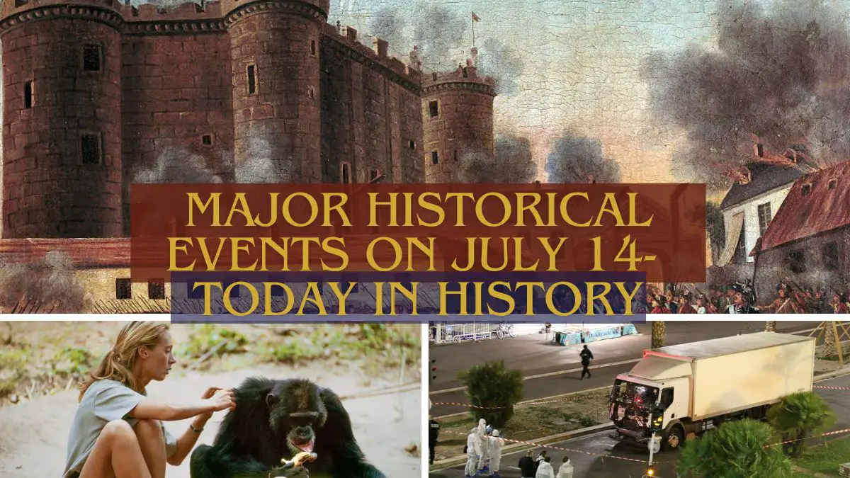 Major Historical Events on July 14- Today in History