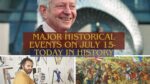 Major Historical Events on July 15- Today in History