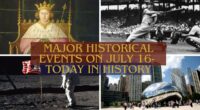 Major Historical Events on July 16- Today in History