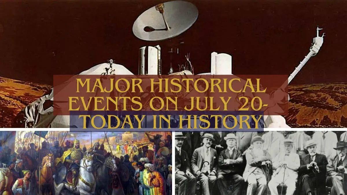 Major Historical Events on July 20- Today in History