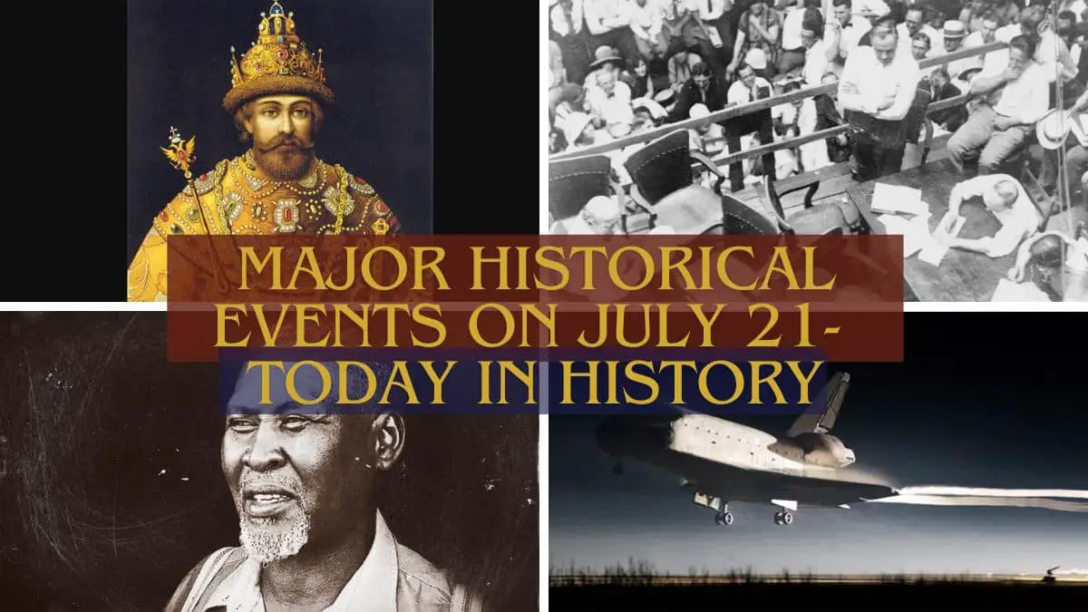 Major Historical Events on July 21- Today in History