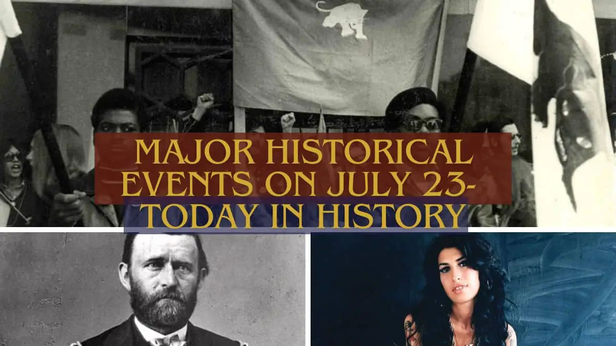 Major Historical Events on July 23- Today in History