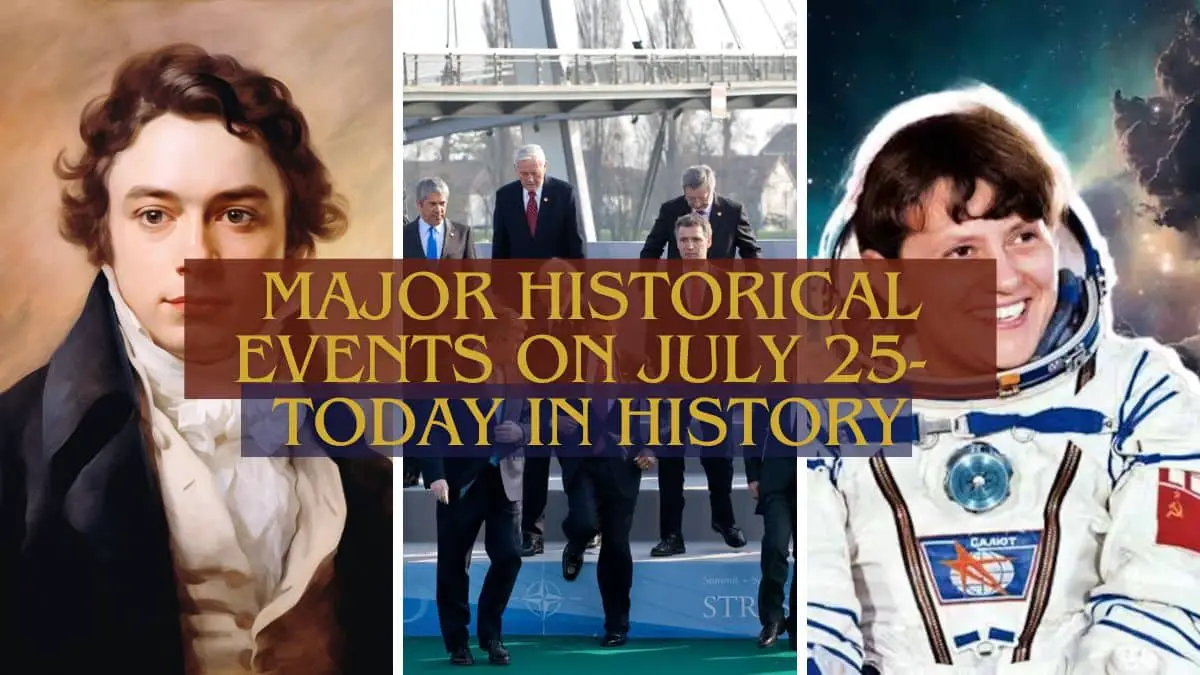 Major Historical Events on July 25- Today in History