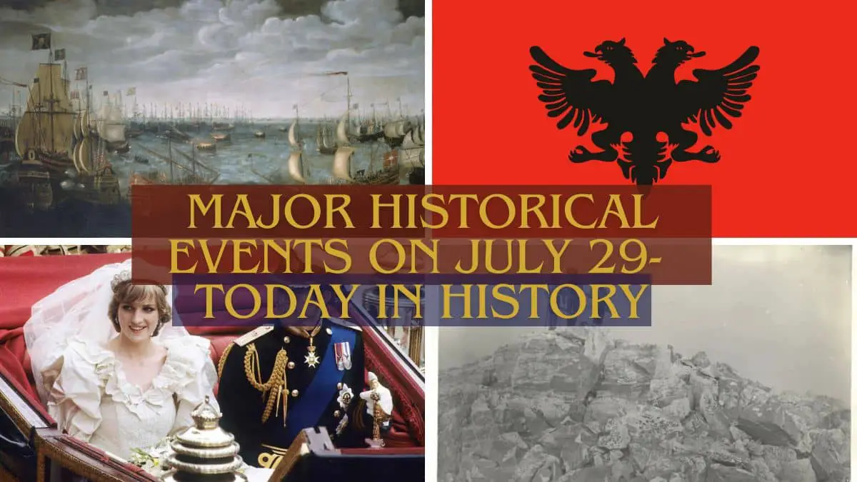 Major Historical Events on July 29- Today in History