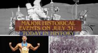 Major Historical Events on July 31- Today in History