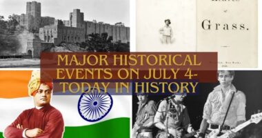 Major Historical Events on July 4- Today in History